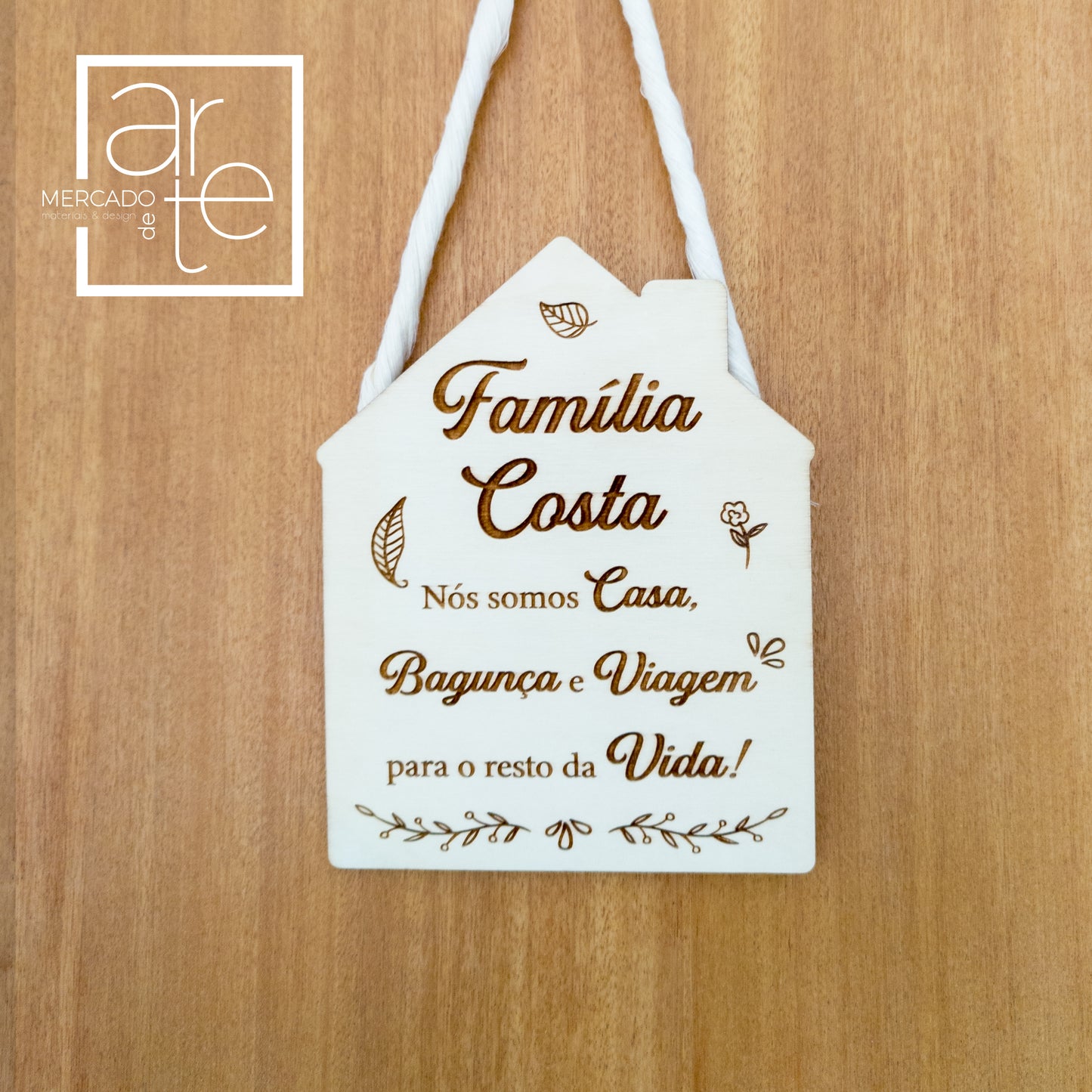 Placa casa de madeira "Nós somos casa..."