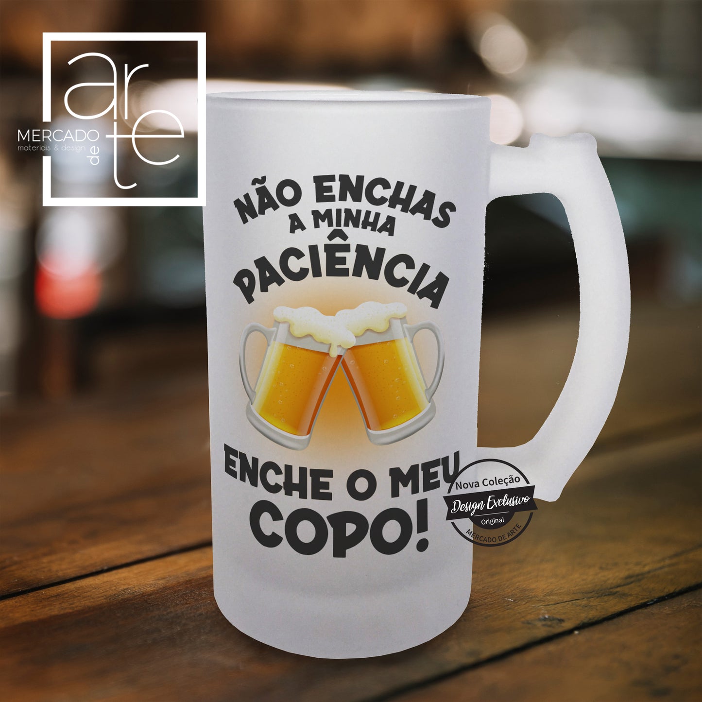 Caneca de cerveja " Não enchas a minha paciência ... "