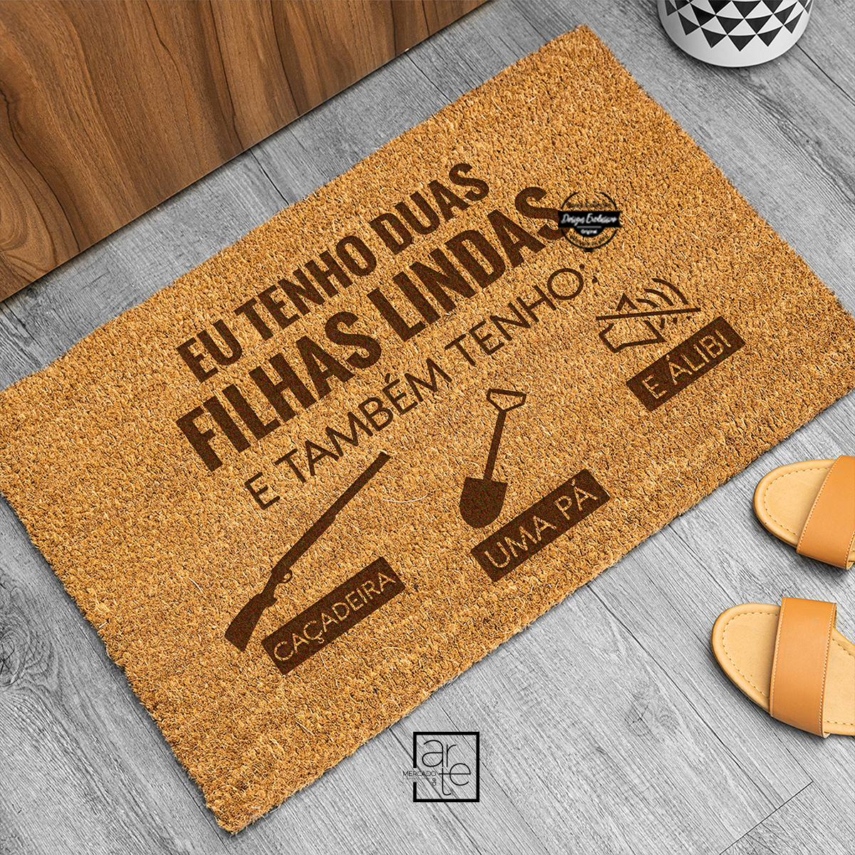 Tapete de entrada "Tenho uma filha linda e também tenho: caçadeira, uma pá e álibi"