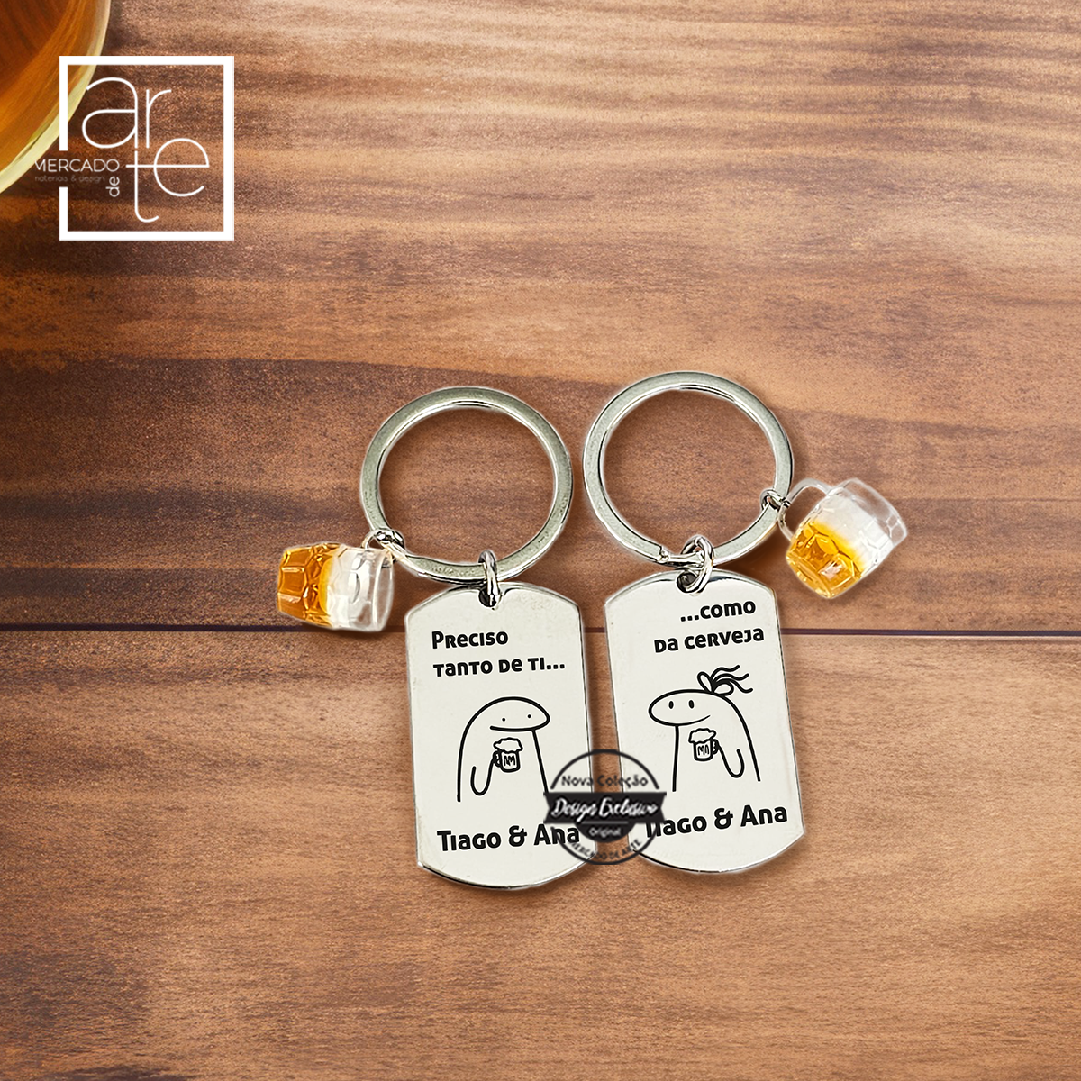 Porta-chaves "Preciso tanto de ti...como da cerveja"