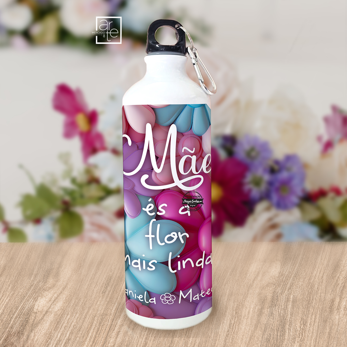 Garrafa 800ml "Mãe és a flor..."