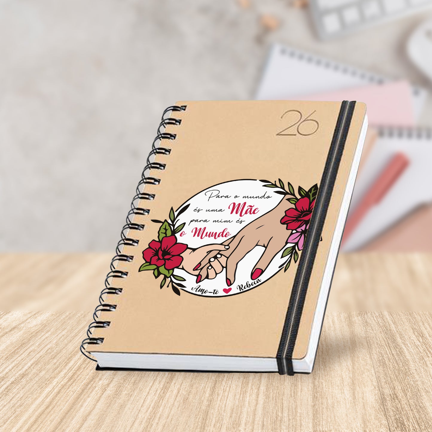 Agenda de argolas 2026 "Para o mundo és uma MÃE..."