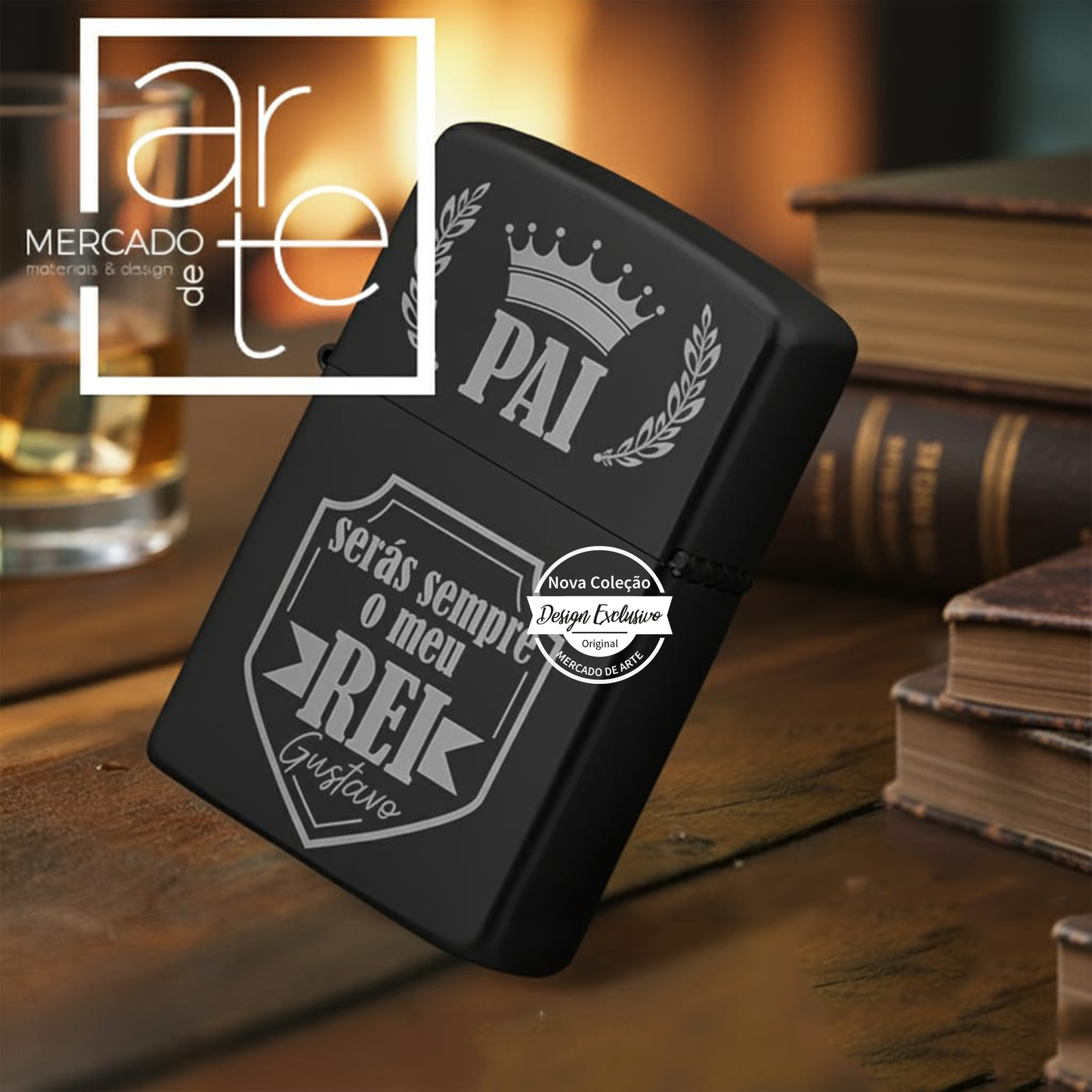 Isqueiro recarregável " Pai serás sempre o meu Rei "