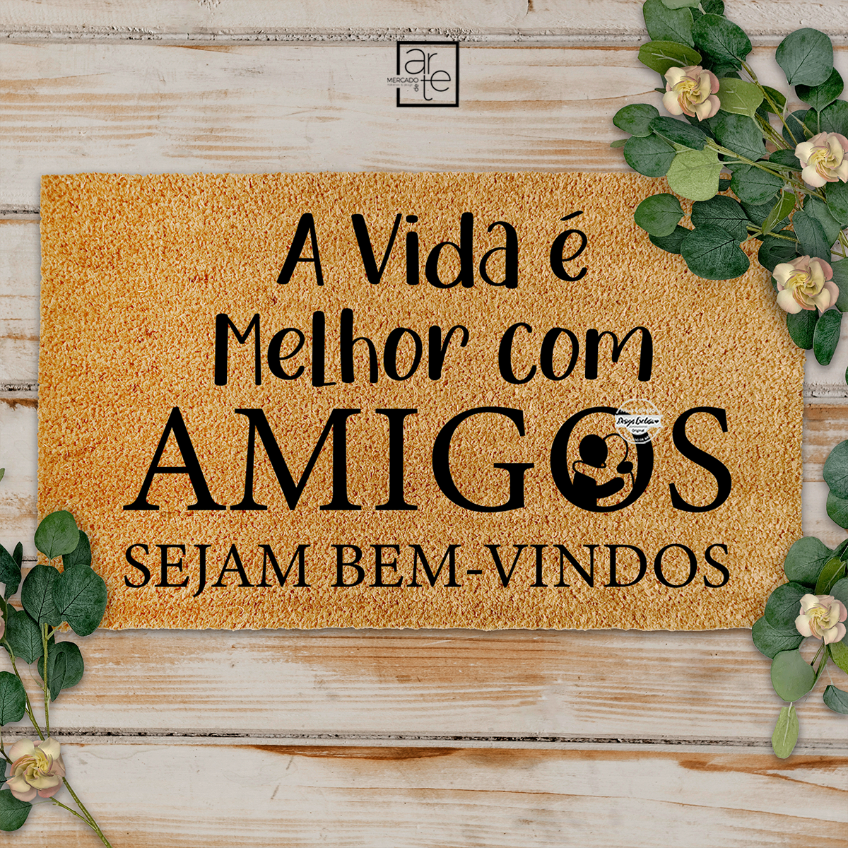 Tapete de entrada "A vida é melhor com amigos"