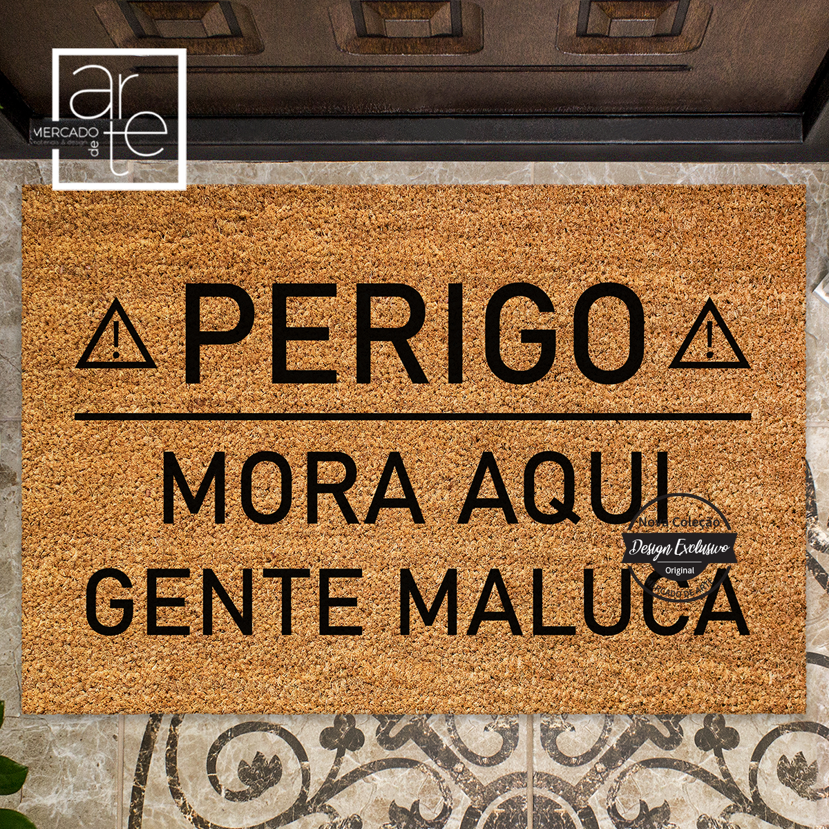 Tapete de entrada "PERIGO"