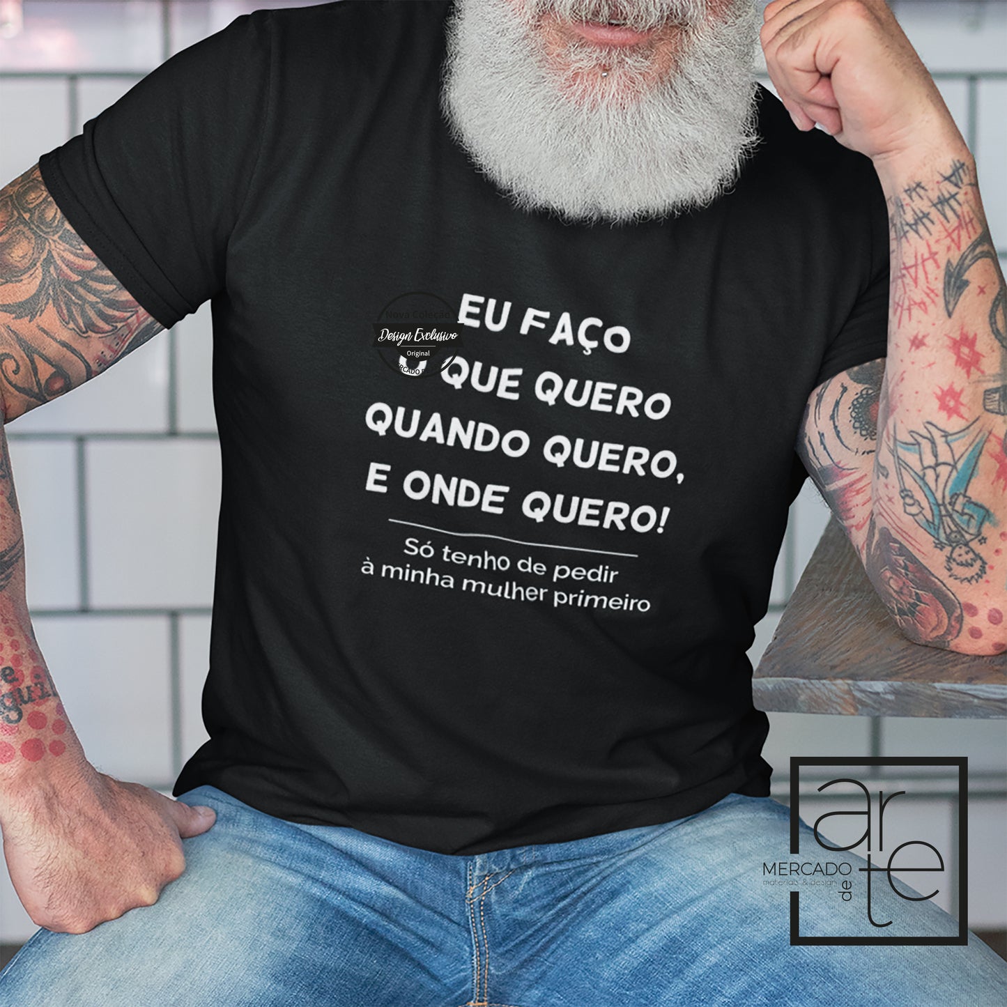 T-shirt 100% algodão " Eu faço o que quero, quando quero ... Só tenho que pedir à minha mulher primeiro". Disponível do S ao XXL.