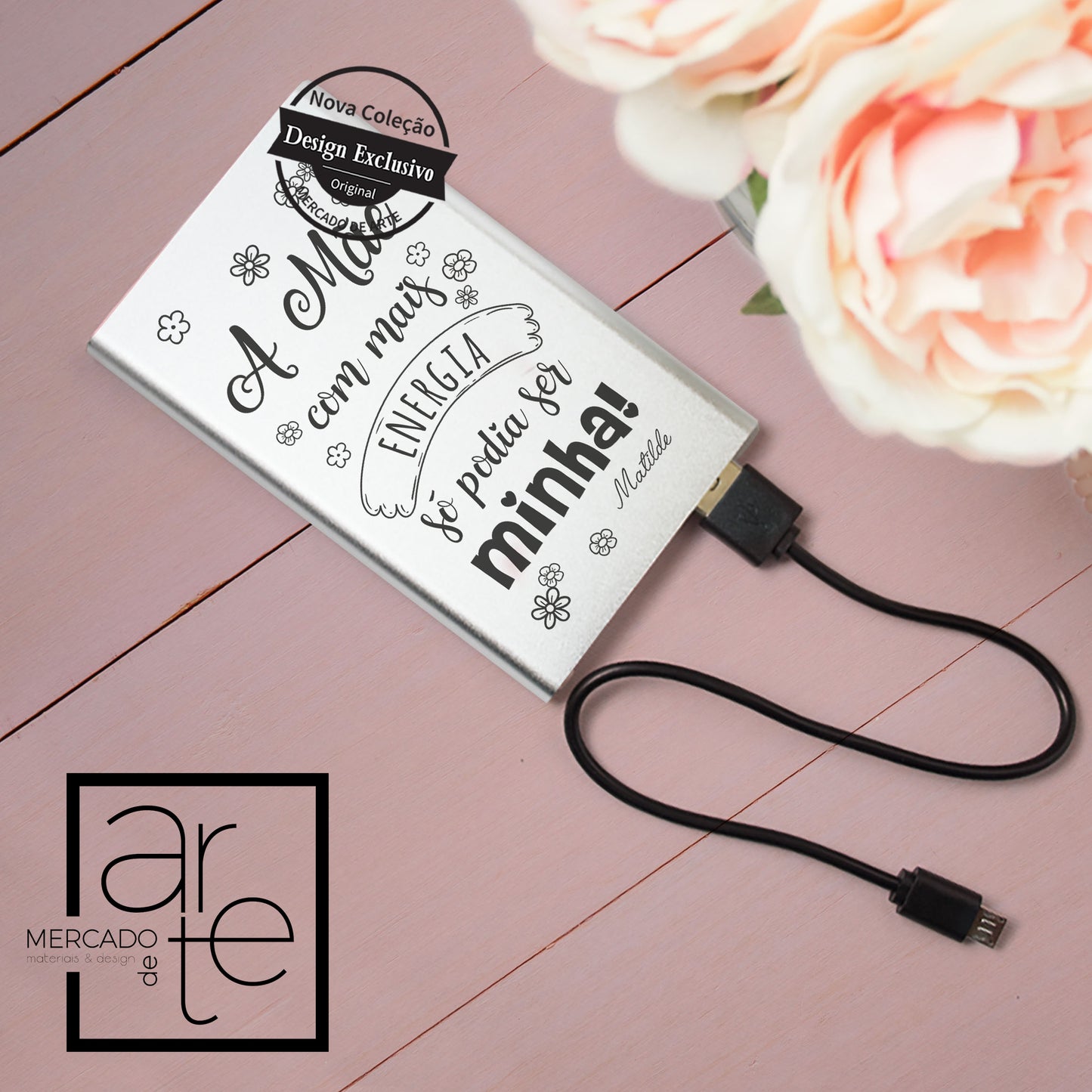 Power Bank " A mãe com mais energia só podia ser a minha"