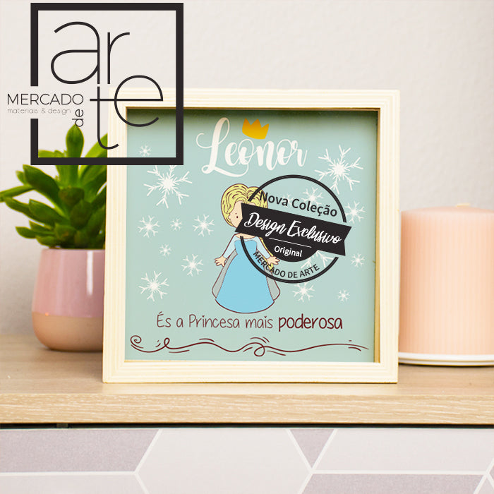 Mealheiro tipo moldura " Leonor -És a Princesa mais poderosa"