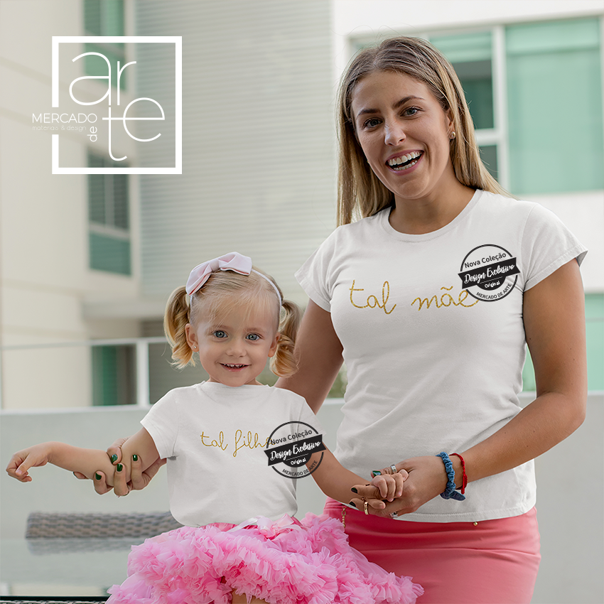 T-shirts "Tal mãe, tal filha"