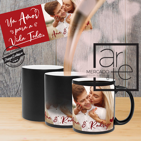 Caneca mágica " Um amor para a vida toda "