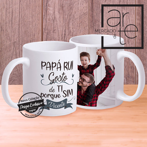 Caneca cerâmica " Papá ... gosto de ti porque sim"