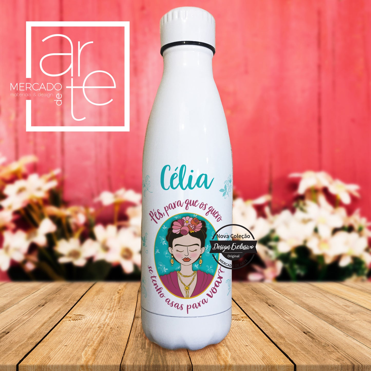 Garrafa " Pés para que vos quero..."