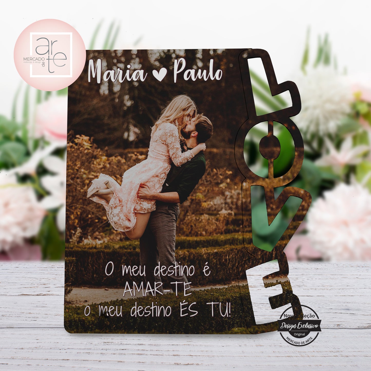 Moldura de madeira " O meu destino és tu "