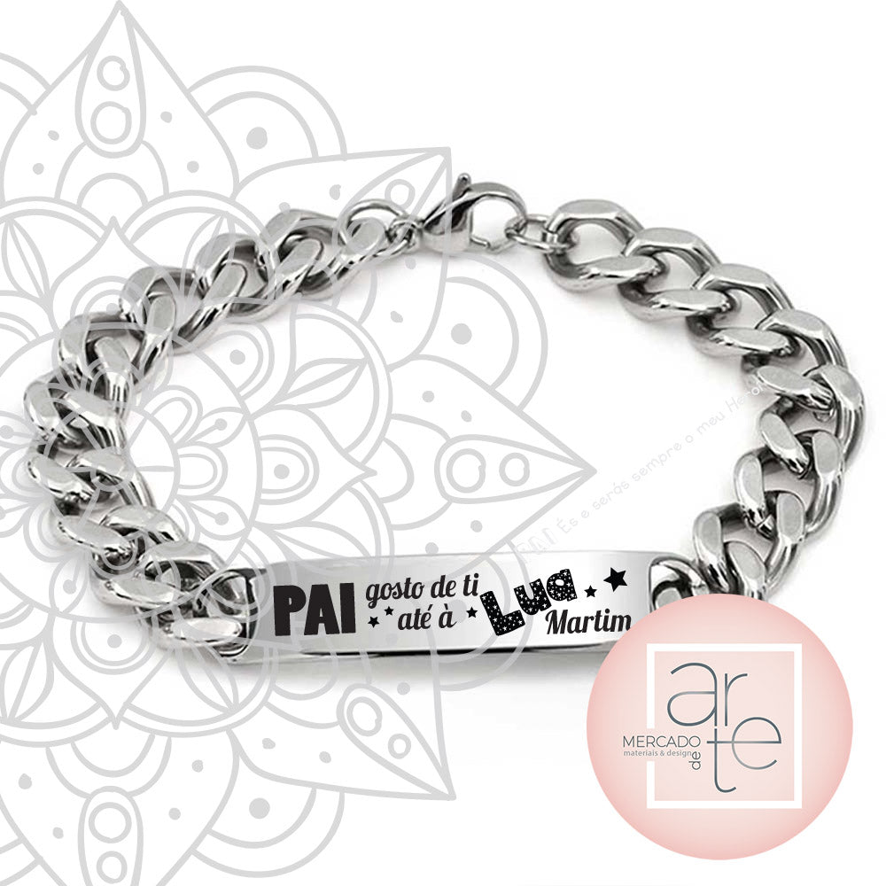 Pulseira em aço inox " Pai gosto de ti até à Lua"
