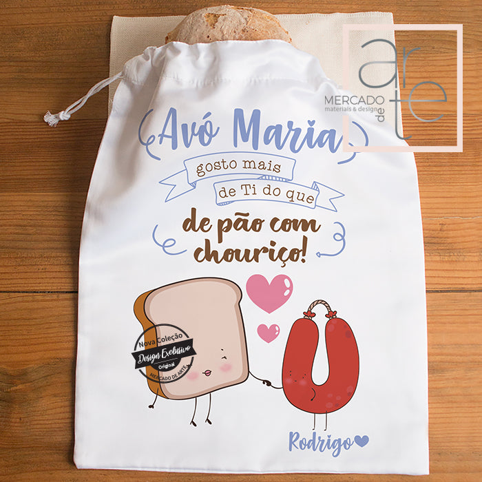 Saco do Pão " Avó gosto mais de ti do que pão com chouriço "