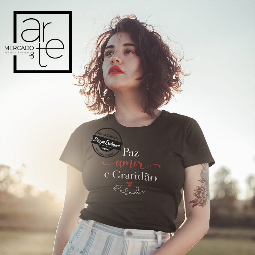 T-shirt " Paz, amor a gratidão"