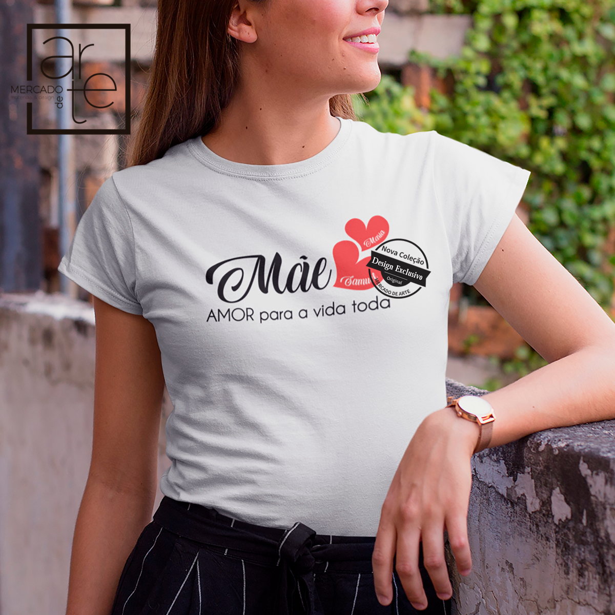 T-shirt 100% algodão " Mãe, amor para a vida toda"