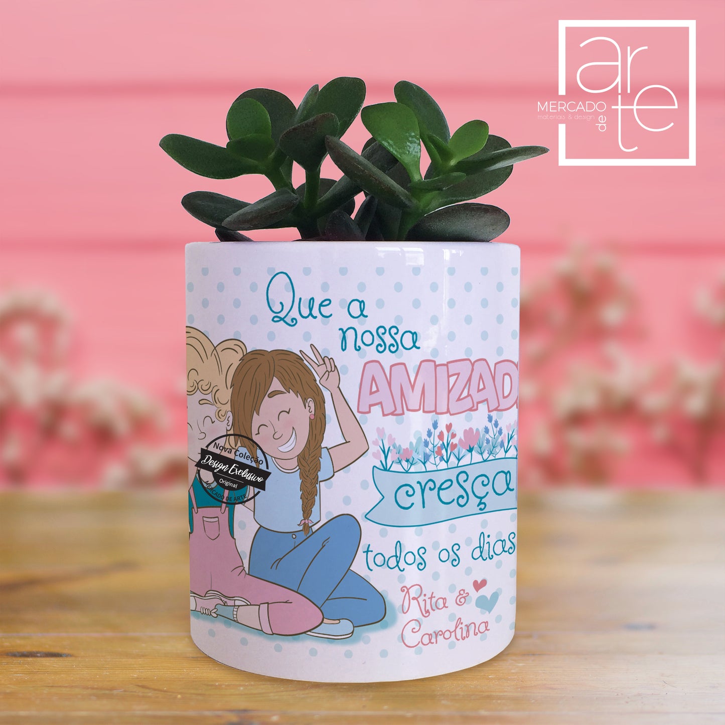 Vaso "Que a nossa amizade cresça todos os dias "