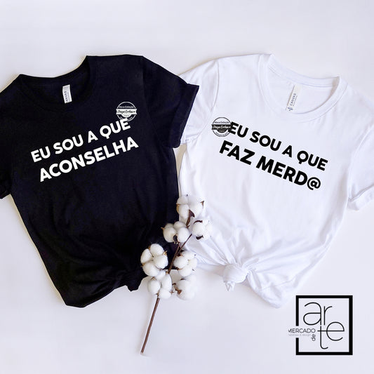 T-shirts " Amigas quem faz... "