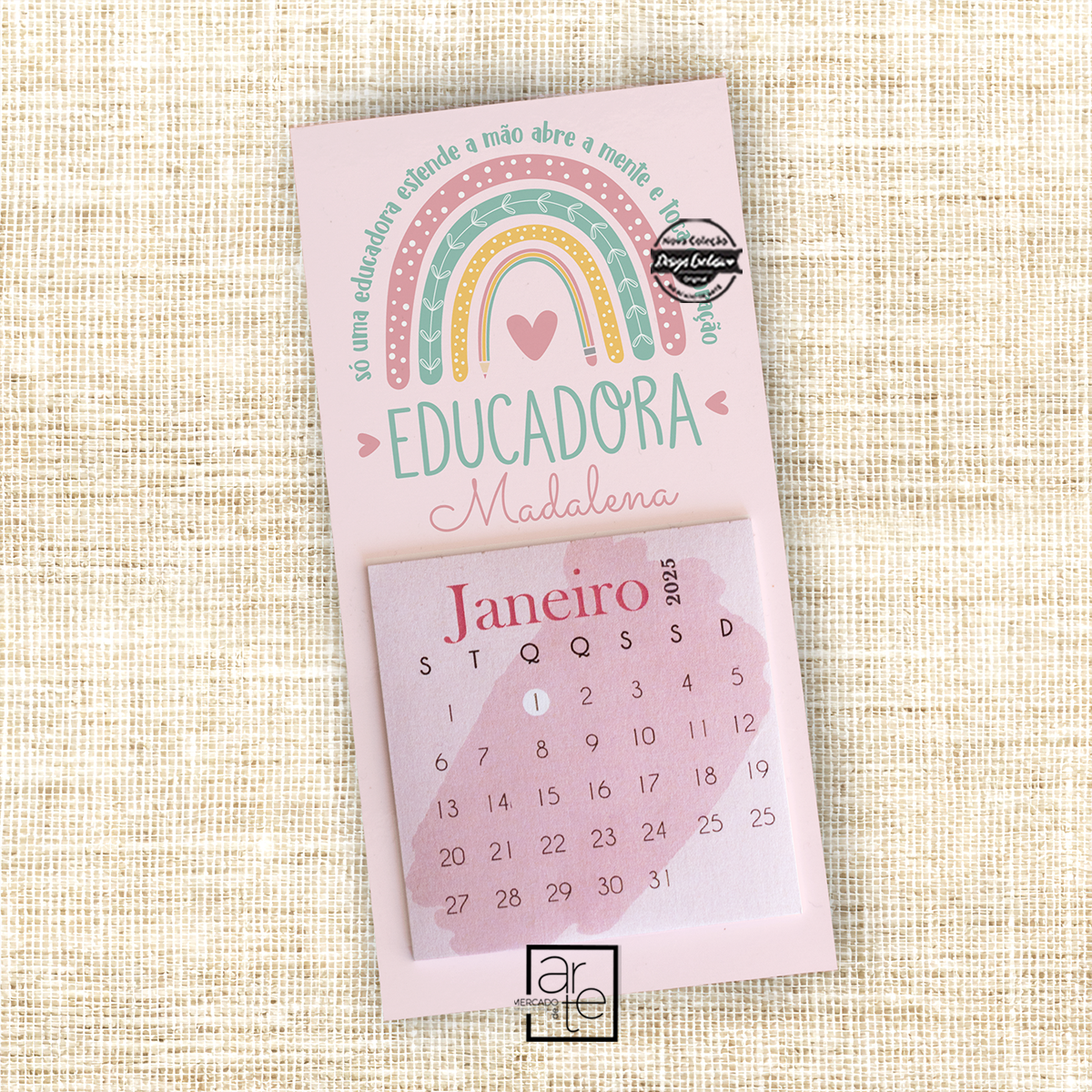 iman calendário arco-íris "Educadora"