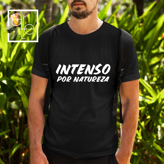 T-Shirt " Intenso por Natureza"