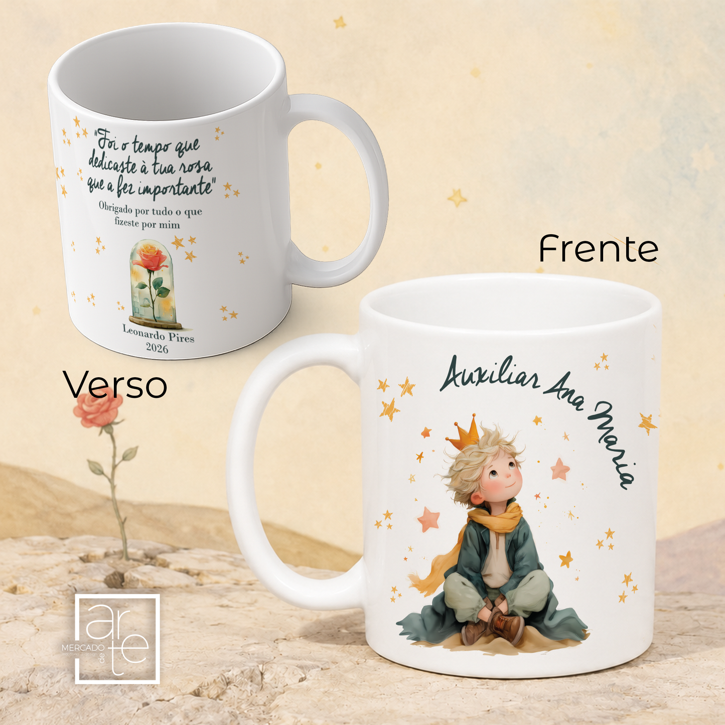 Caneca Principezinho "Foi o tempo que dedicaste à tua rosa..."