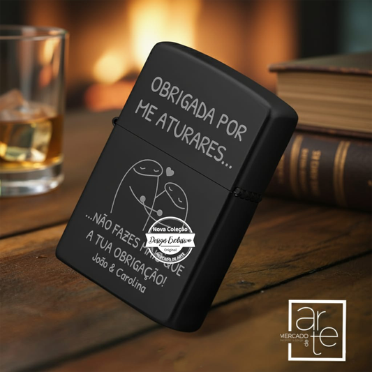 Isqueiro Flork "Obrigada por me aturares..."