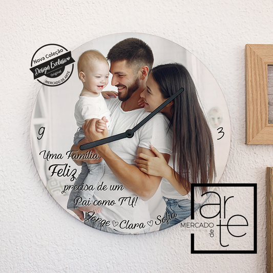 Relógio de parede " Uma família feliz, precisa de um pai como tu"